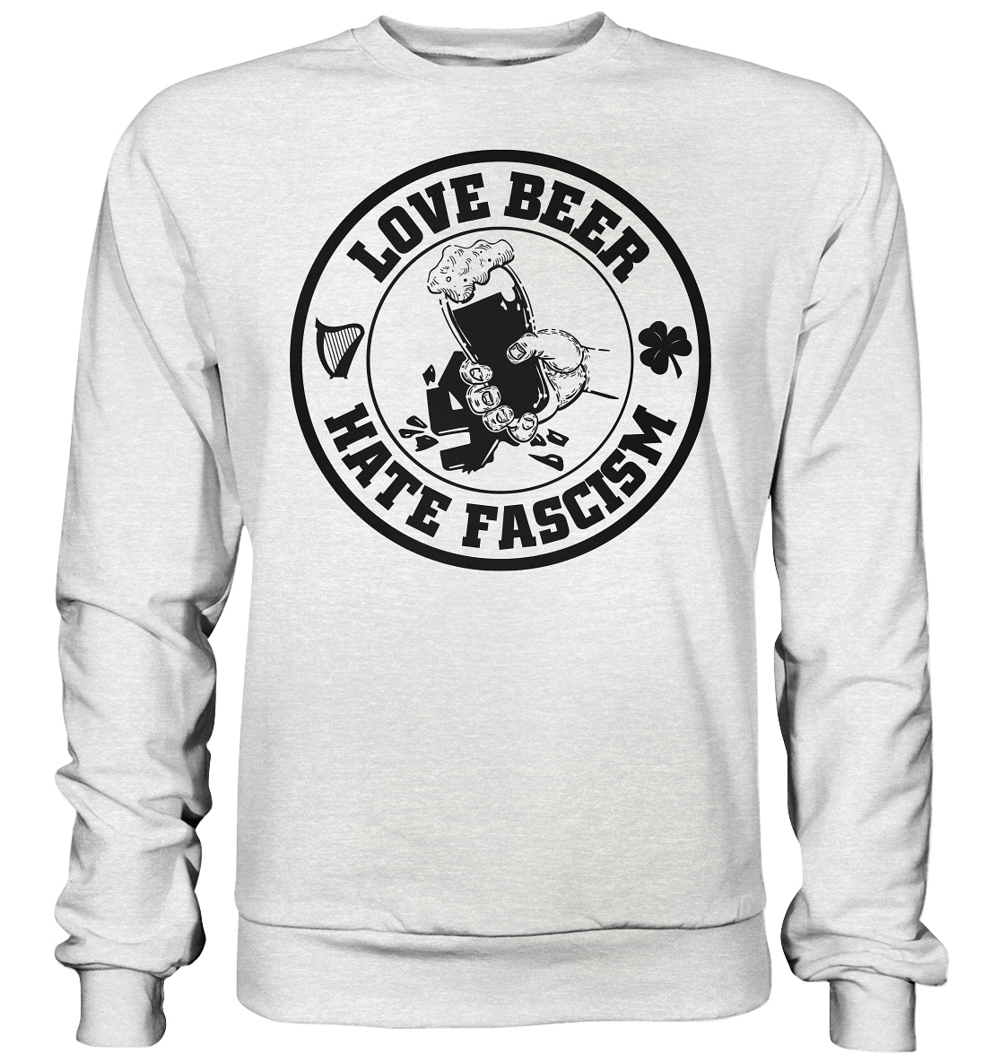 Love Beer - Hate Fascism - Premium Sweatshirt