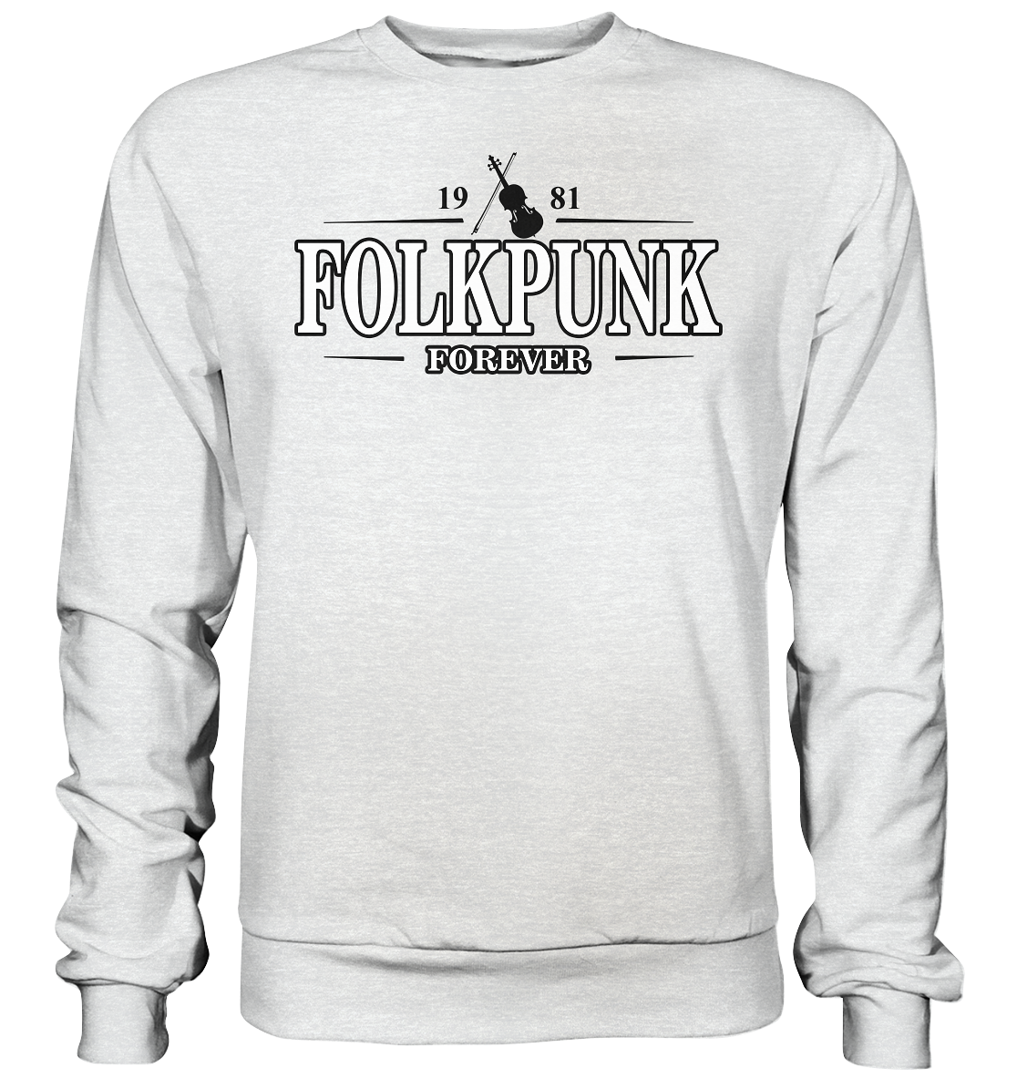 Folkpunk "Forever" - Premium Sweatshirt