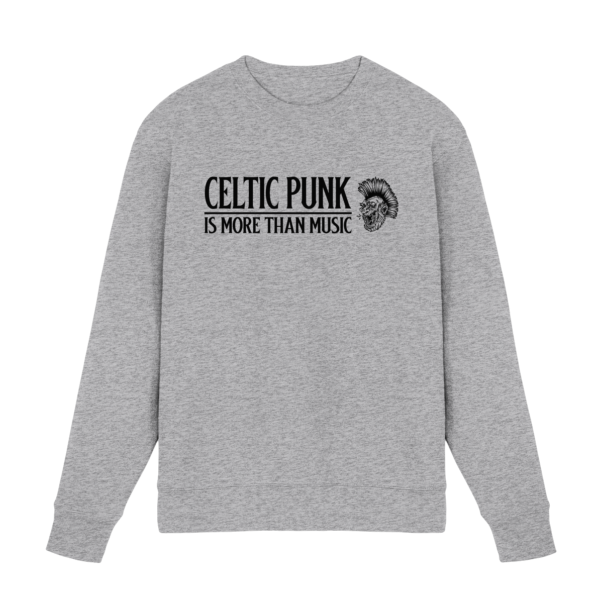 Celtic Punk "Is More Than Music"  - Premium Sweatshirt