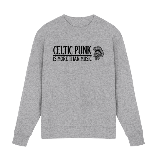 Celtic Punk "Is More Than Music"  - Premium Sweatshirt