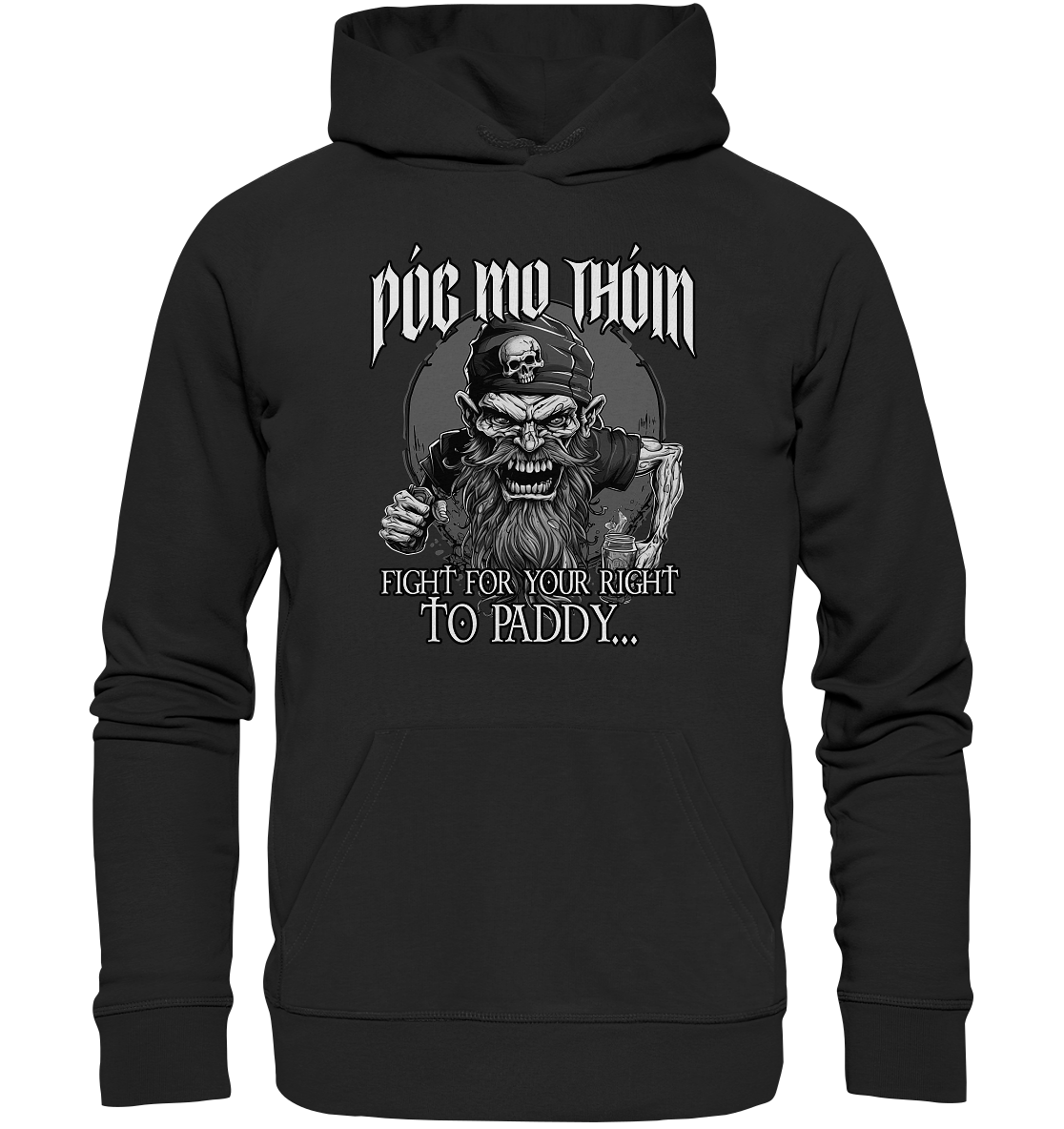 Póg Mo Thóin Streetwear "Fight For Your Right To Paddy II" - Premium Unisex Hoodie