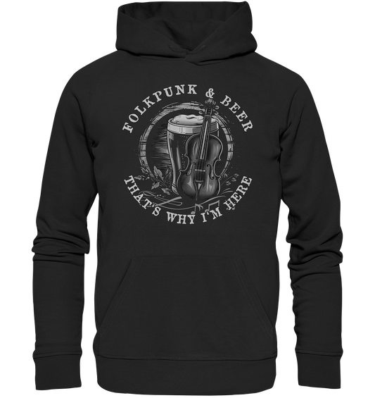 Folkpunk & Beer "That's Why I'm Here V"  - Premium Unisex Hoodie