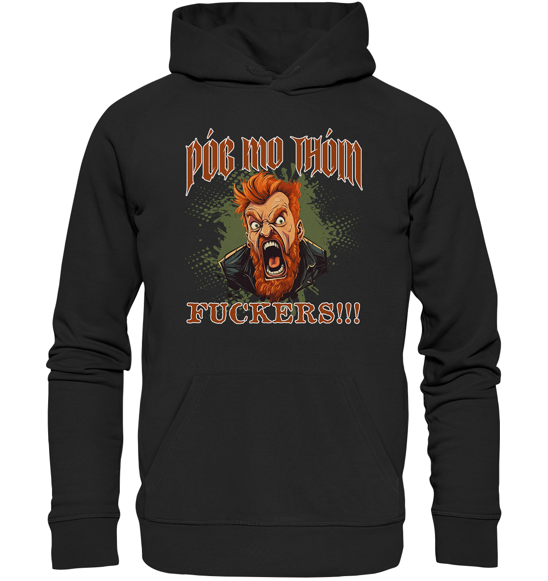 Póg Mo Thóin Streetwear "Fuckers" - Premium Unisex Hoodie