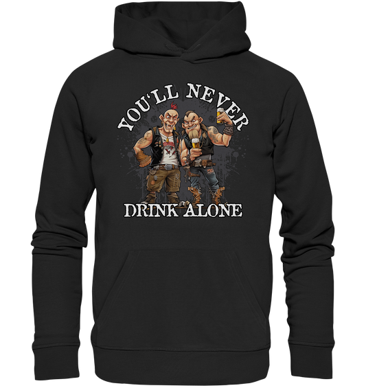 You'll Never Drink Alone III - Premium Unisex Hoodie
