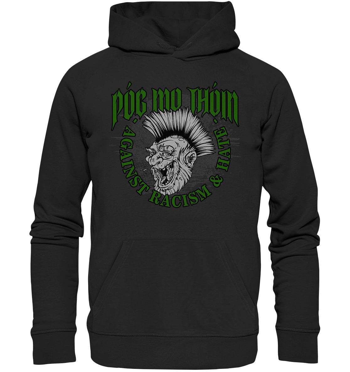 Póg Mo Thóin Streetwear "Against Racism & Hate" - Premium Unisex Hoodie