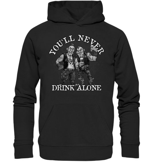 You'll Never Drink Alone II - Premium Unisex Hoodie