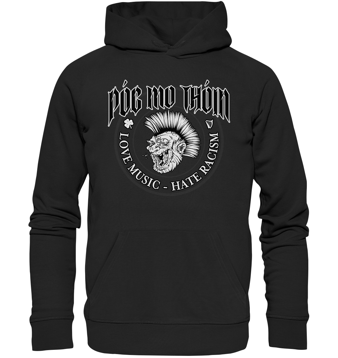 Póg Mo Thóin Streetwear "Love Music - Hate Racism" - Premium Unisex Hoodie