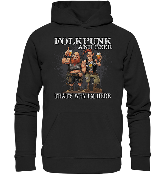 Folkpunk & Beer "That's Why I'm Here II" - Premium Unisex Hoodie