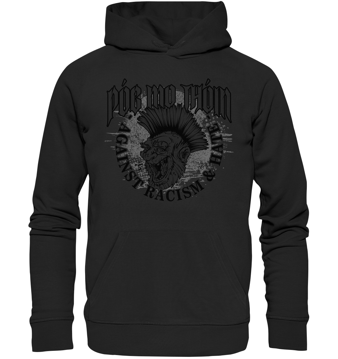 Póg Mo Thóin Streetwear "Against Racism & Hate" - Premium Unisex Hoodie