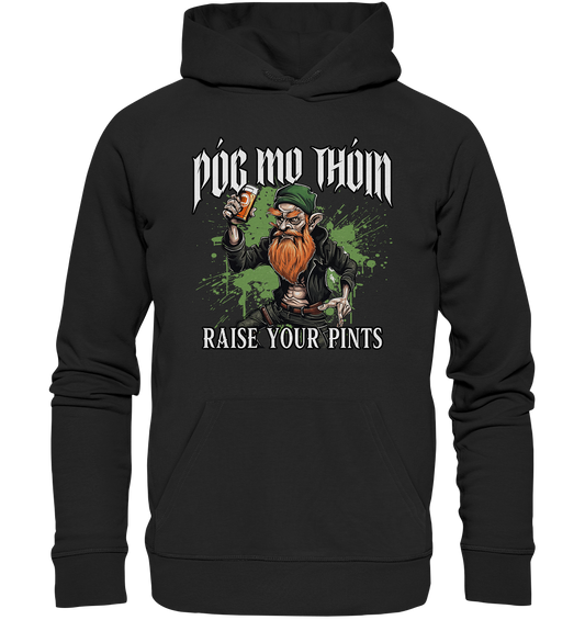 Póg Mo Thóin Streetwear "Raise Your Pints" - Premium Unisex Hoodie