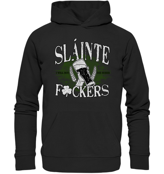 Sláinte "F*ckers" - Premium Unisex Hoodie
