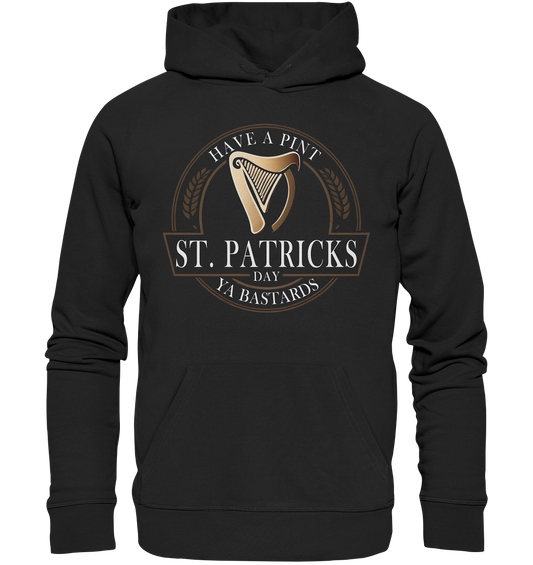 St. Patricks Day "Have A Pint Ya Bastards I" - Premium Unisex Hoodie