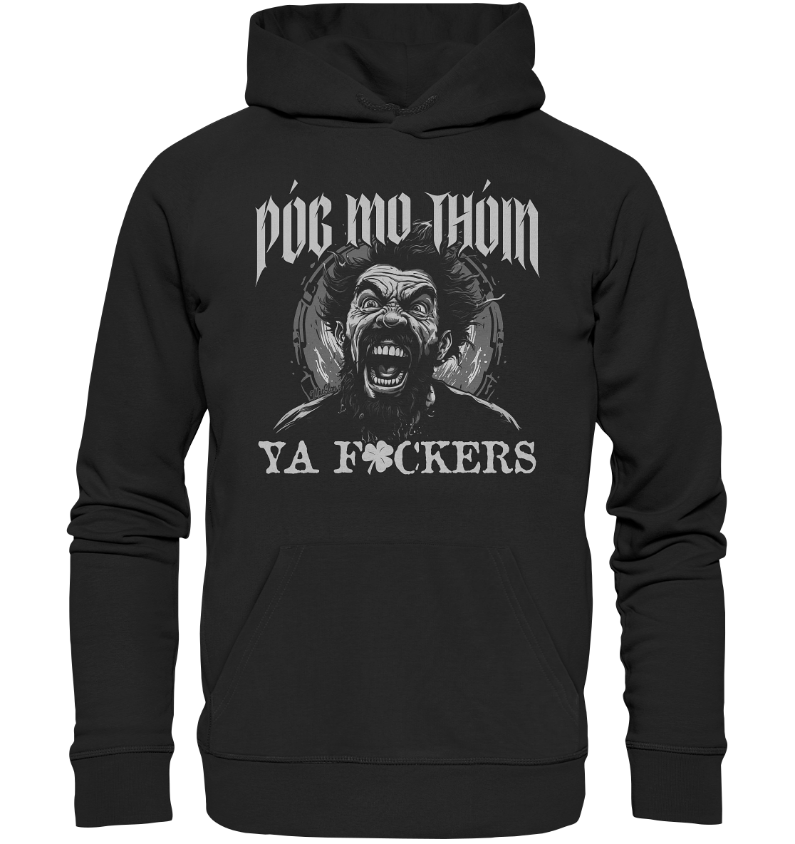 Póg Mo Thóin Streetwear "Ya F*ckers" - Premium Unisex Hoodie