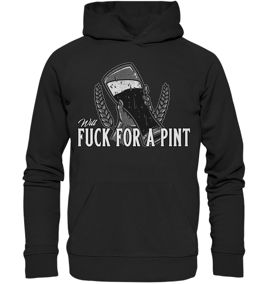 Will Fuck "For A Pint" - Premium Unisex Hoodie