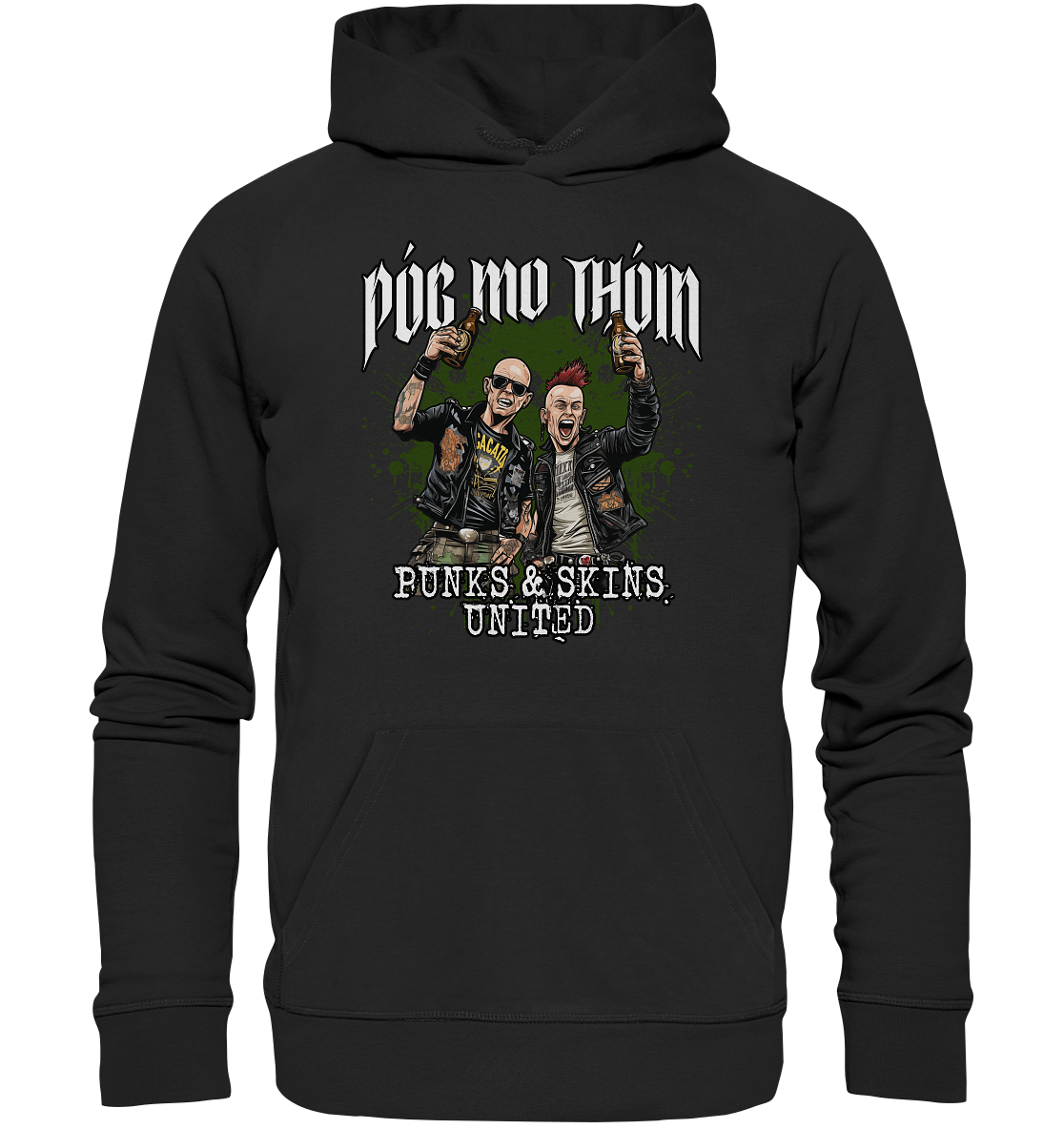 Póg Mo Thóin Streetwear "Punks & Skins United" - Premium Unisex Hoodie