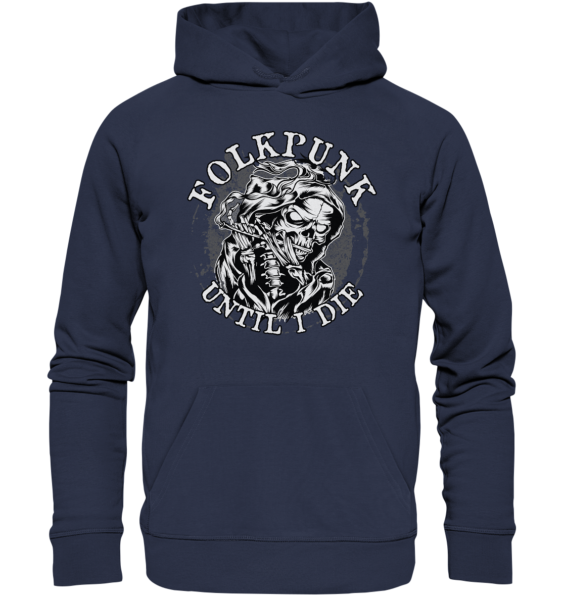 Folkpunk "Until I Die" - Premium Unisex Hoodie