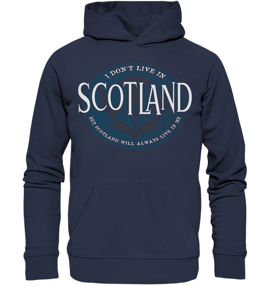 Scotland "Will Always Live In Me"  - Premium Unisex Hoodie