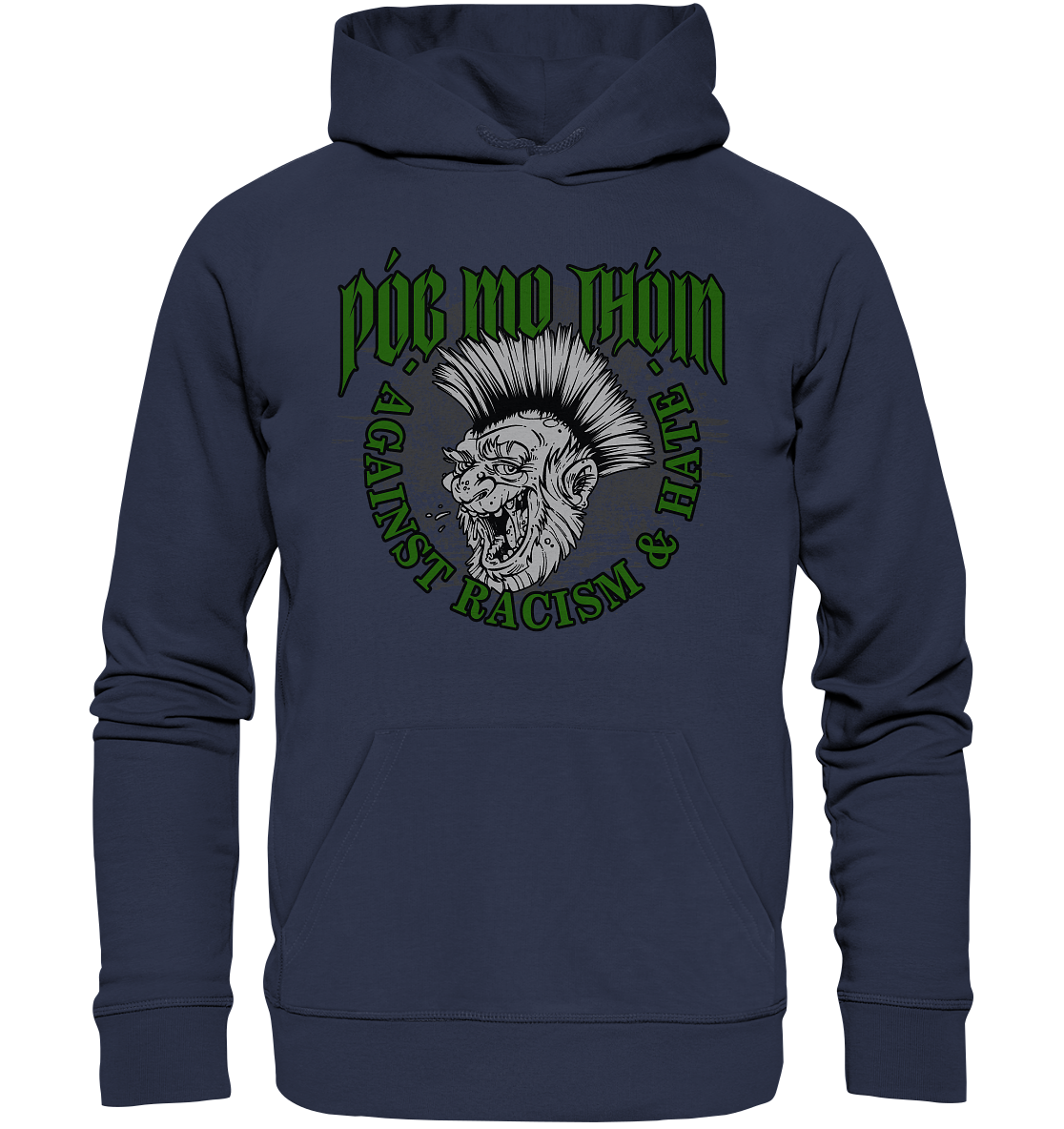 Póg Mo Thóin Streetwear "Against Racism & Hate" - Premium Unisex Hoodie