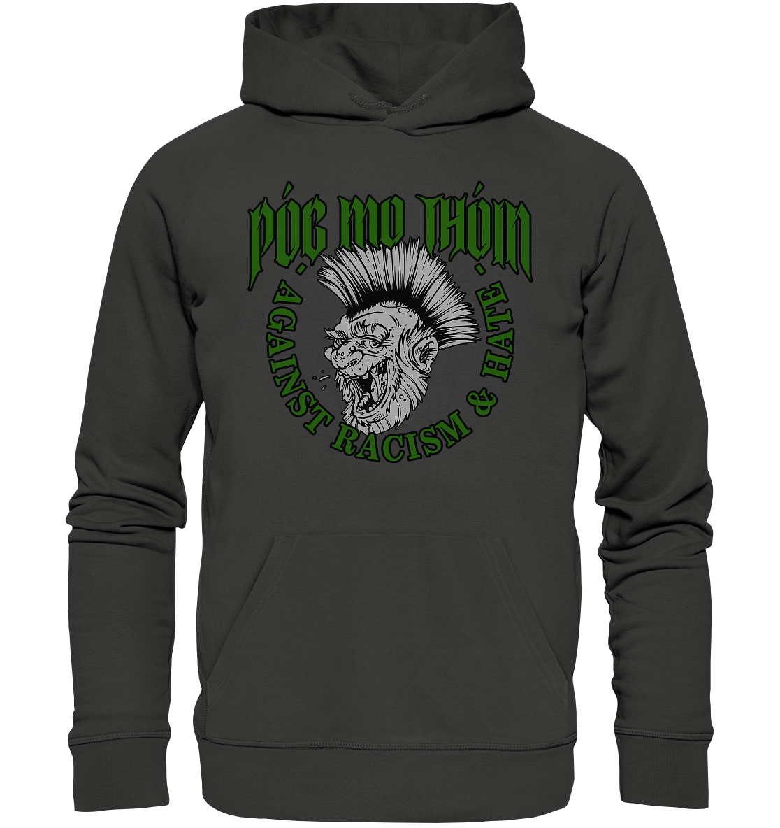 Póg Mo Thóin Streetwear "Against Racism & Hate" - Premium Unisex Hoodie