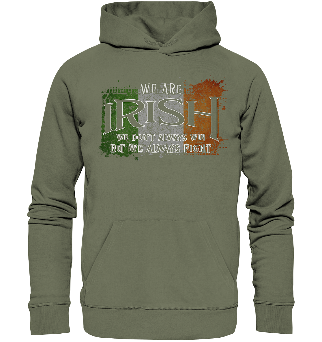 We Are Irish "We Always Fight"  - Premium Unisex Hoodie