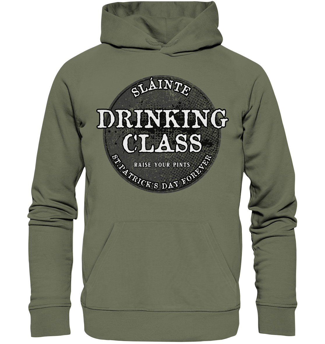 Drinking Class "St.Patrick's Day Forever" - Premium Unisex Hoodie