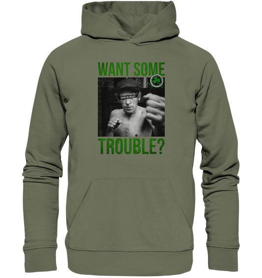 Want Some Trouble - Premium Unisex Hoodie