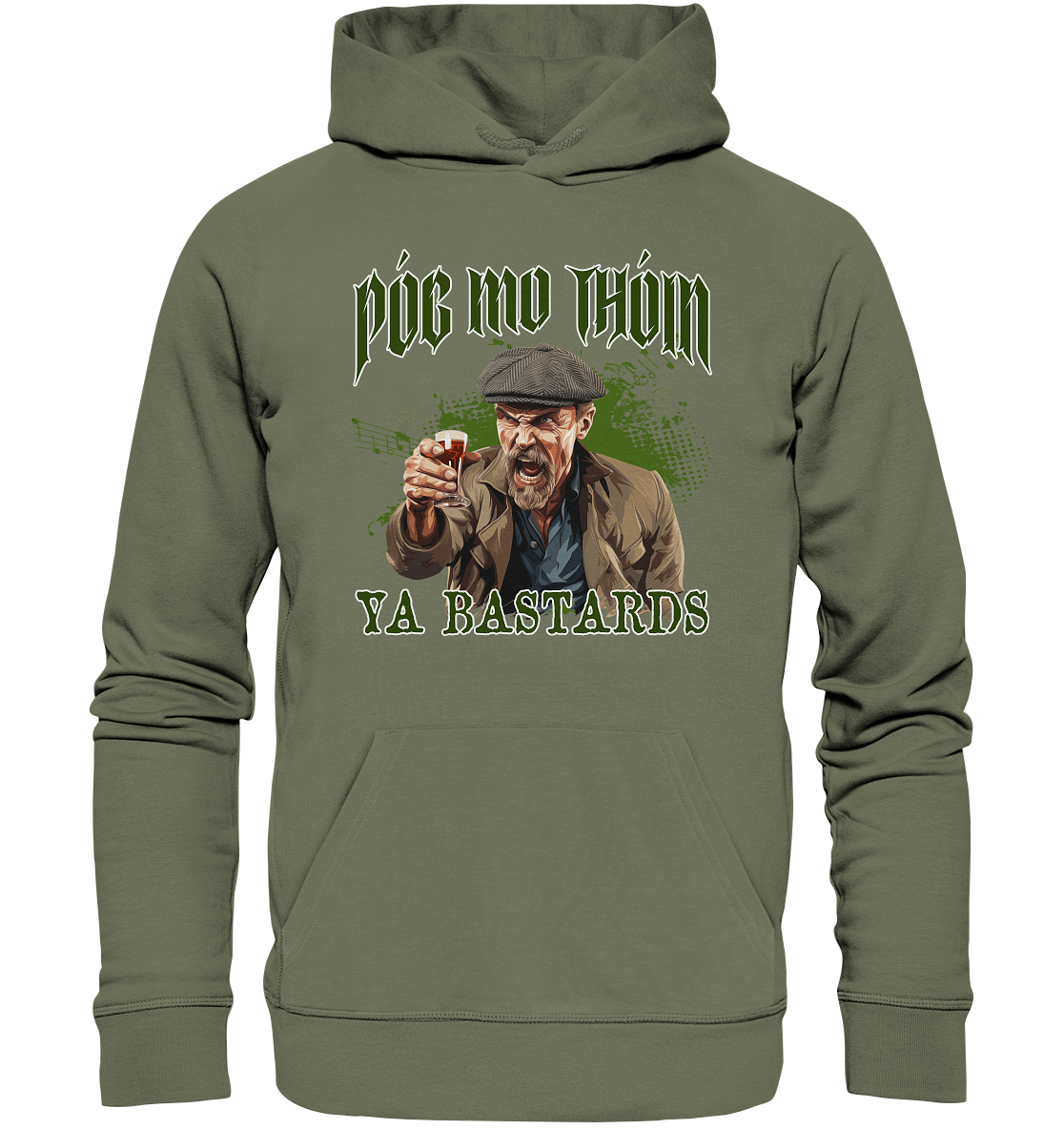 Póg Mo Thóin Streetwear "Ya Bastards" - Premium Unisex Hoodie