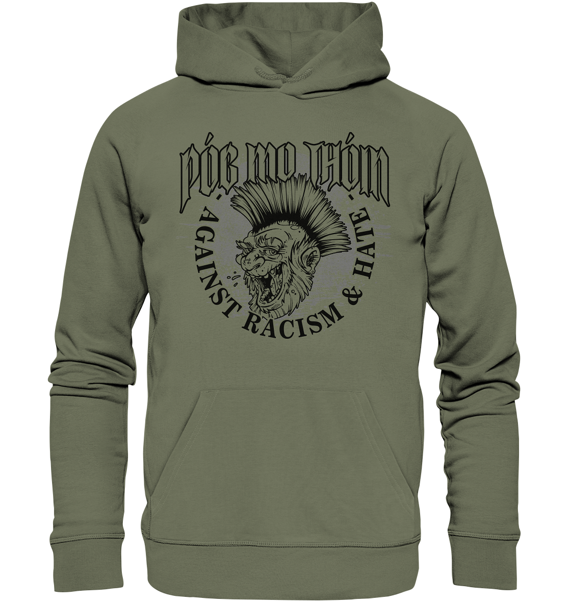 Póg Mo Thóin Streetwear "Against Racism & Hate" - Premium Unisex Hoodie