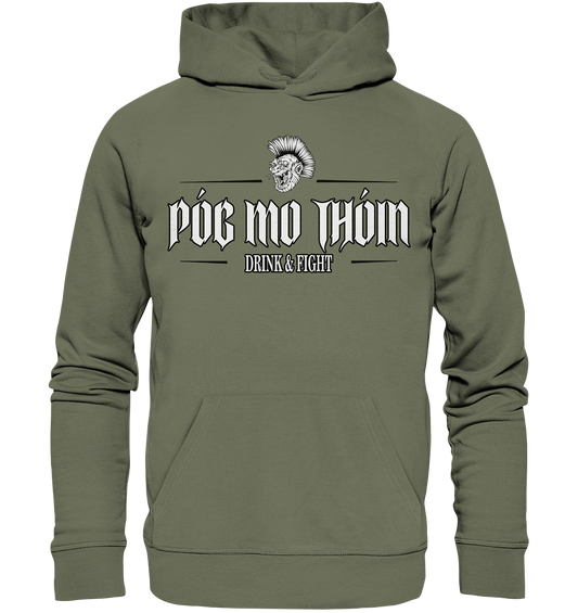 Póg Mo Thóin Streetwear "Drink & Fight"  - Premium Unisex Hoodie