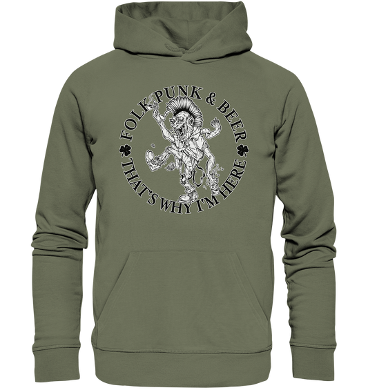 Folk Punk & Beer "That's Why I'm Here" - Premium Unisex Hoodie