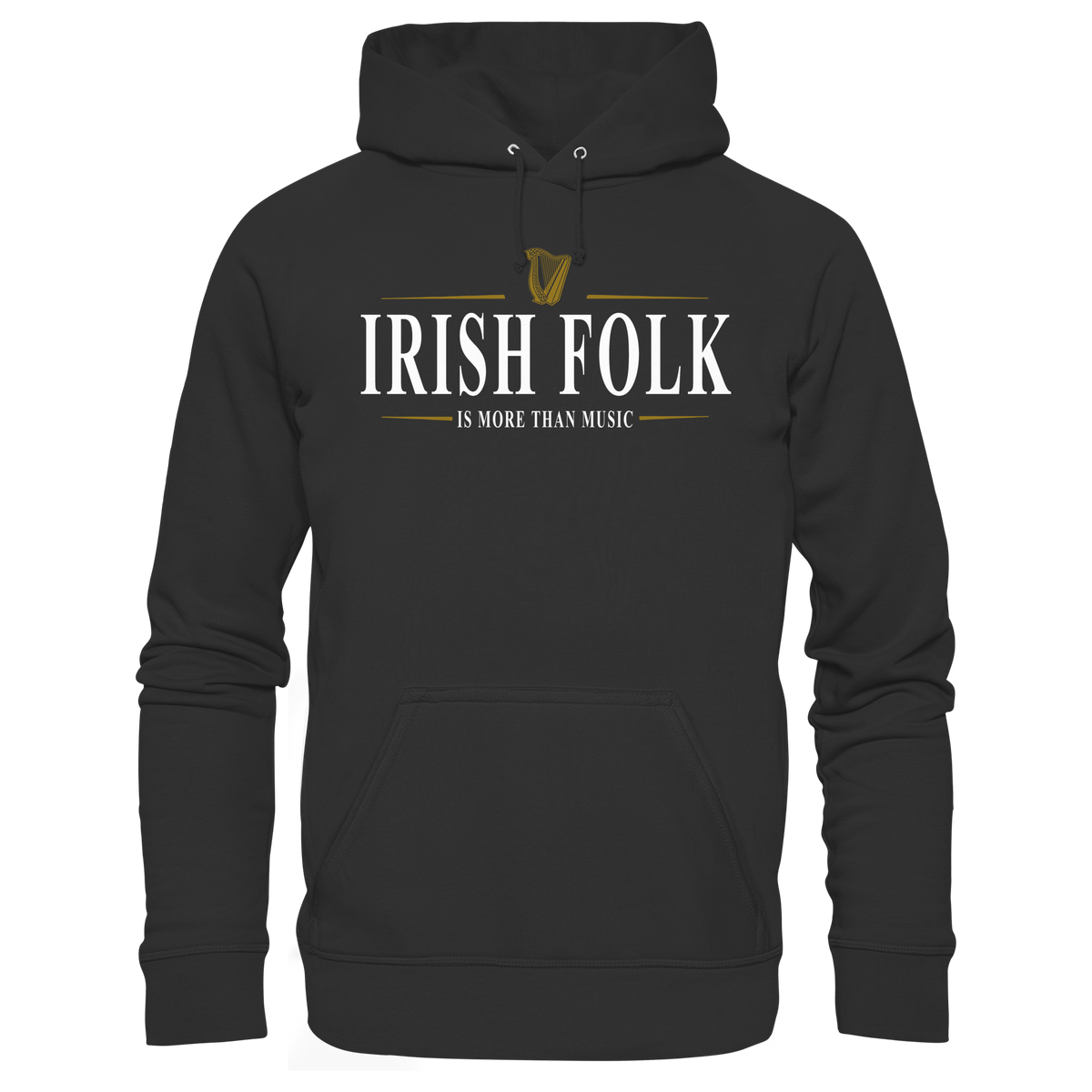 Irish Folk "Is More Than Music"  - Premium Unisex Hoodie