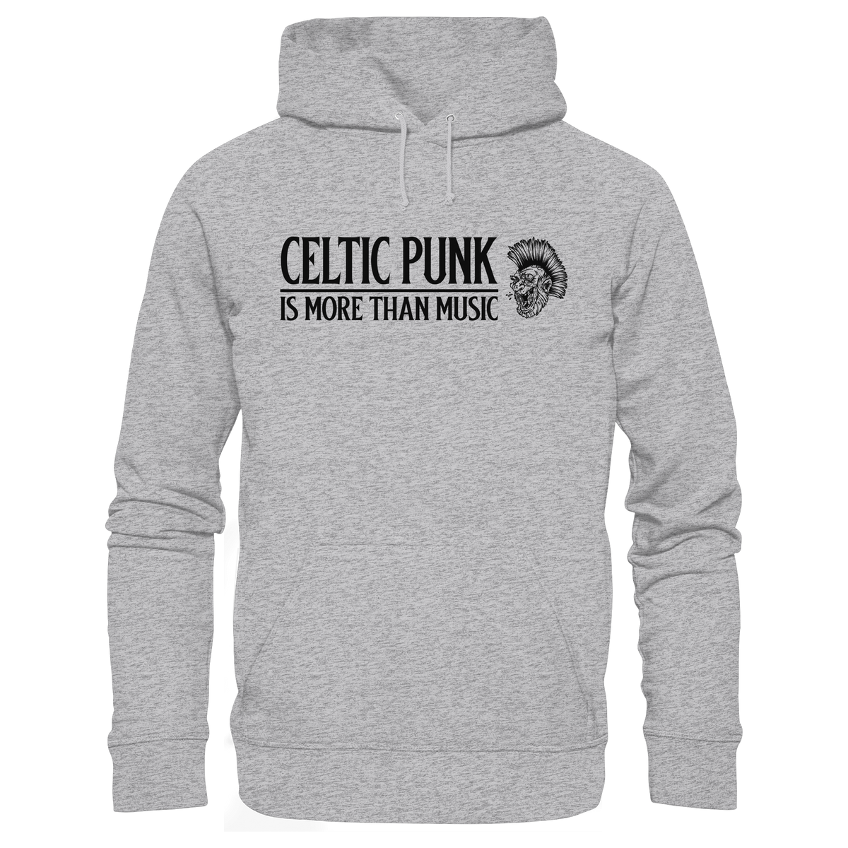 Celtic Punk "Is More Than Music"  - Premium Unisex Hoodie
