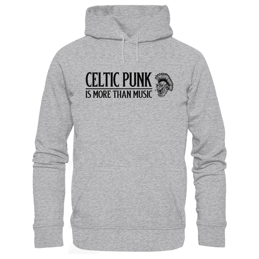 Celtic Punk "Is More Than Music"  - Premium Unisex Hoodie