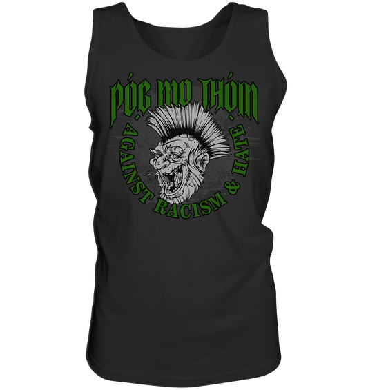 Póg Mo Thóin Streetwear "Against Racism & Hate" - Tank-Top