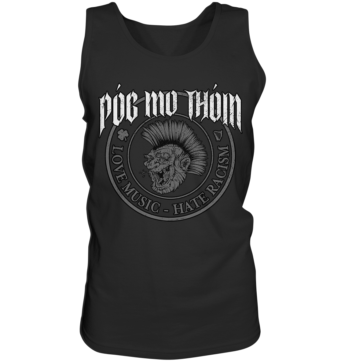 Póg Mo Thóin Streetwear "Love Music - Hate Racism" - Tank-Top