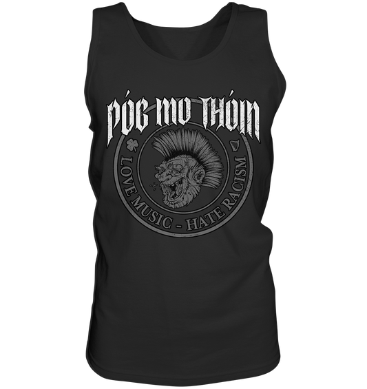 Póg Mo Thóin Streetwear "Love Music - Hate Racism" - Tank-Top