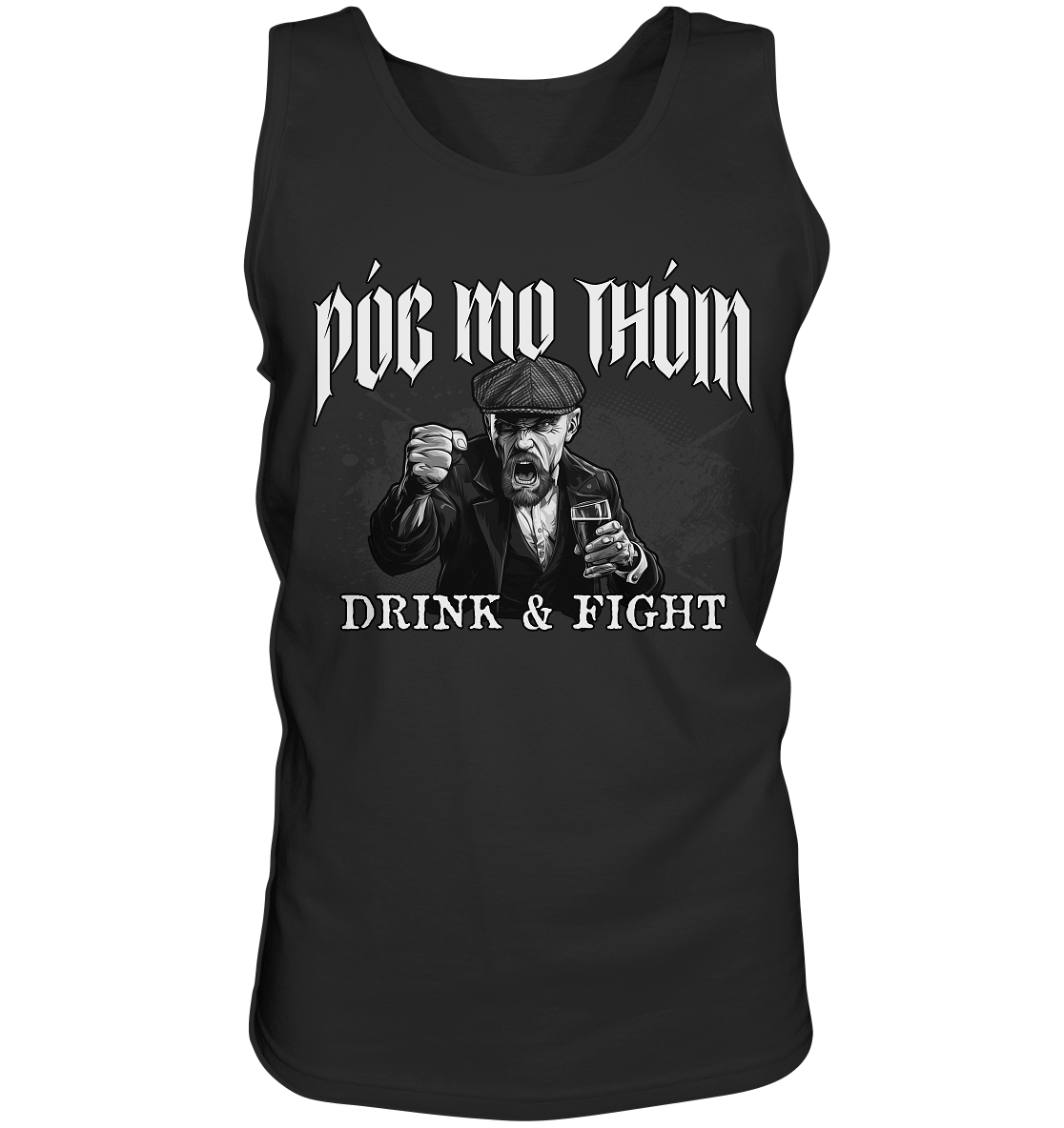 Póg Mo Thóin Streetwear "Drink & Fight" - Tank-Top