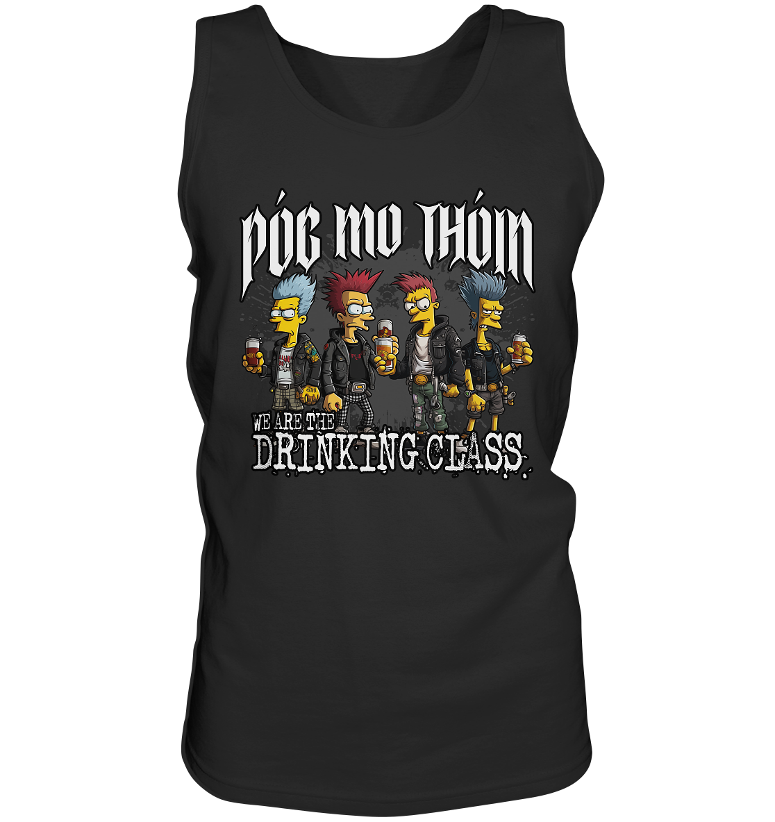 Póg Mo Thóin Streetwear "We Are The Drinking Class I" - Tank-Top