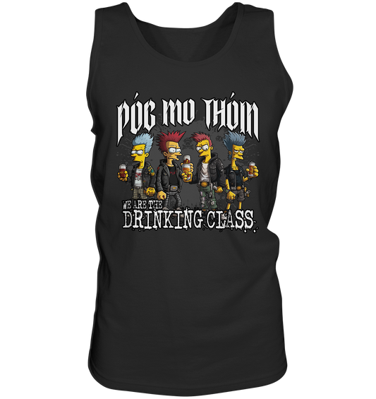 Póg Mo Thóin Streetwear "We Are The Drinking Class I" - Tank-Top