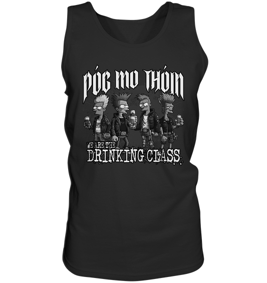 Póg Mo Thóin Streetwear "We Are The Drinking Class II" - Tank-Top