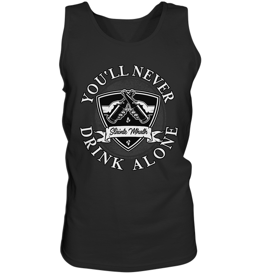 You'll Never Drink Alone "Slàinte Mhath" - Tank-Top