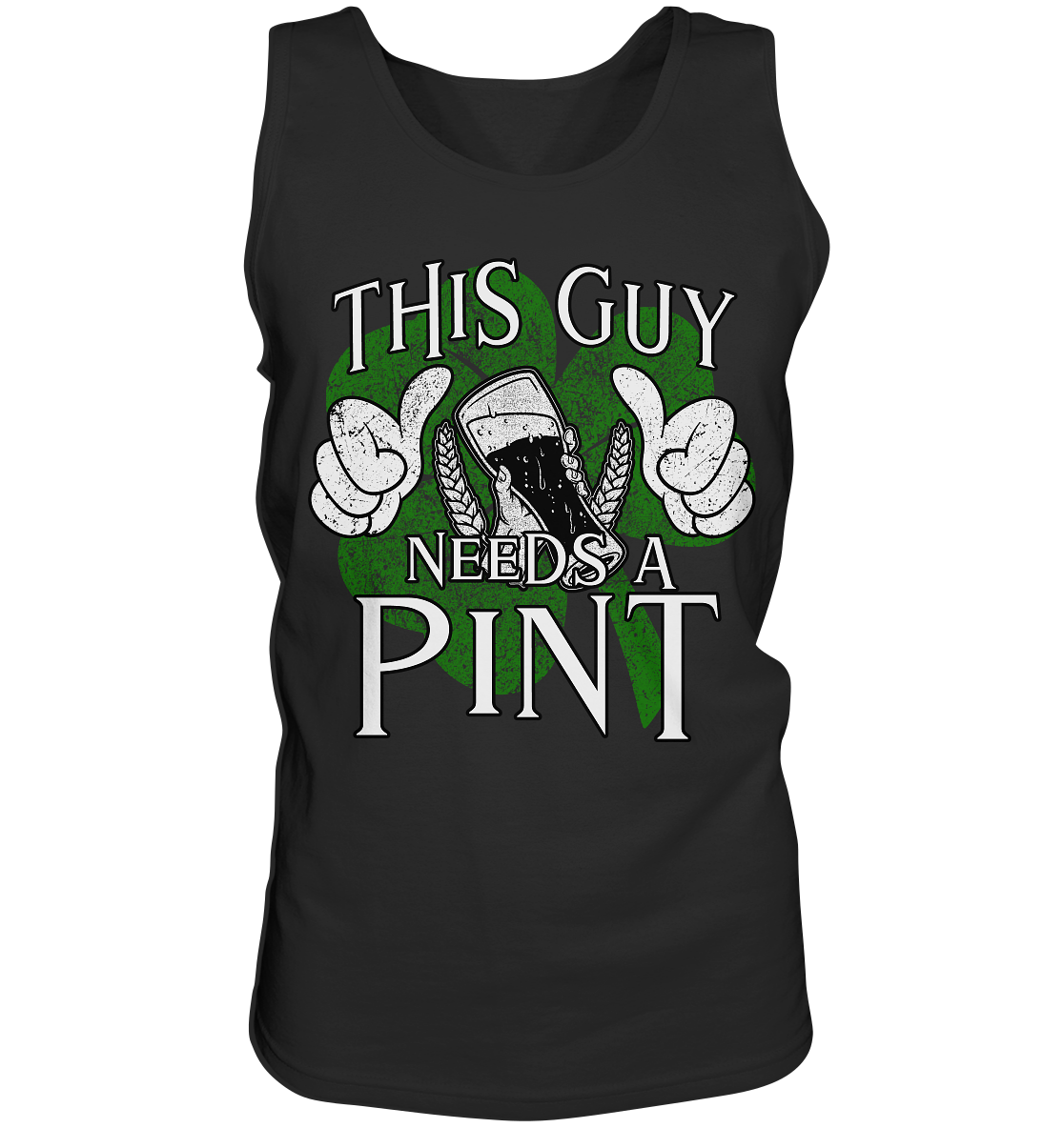 This Guy "Needs a Pint" - Tank-Top