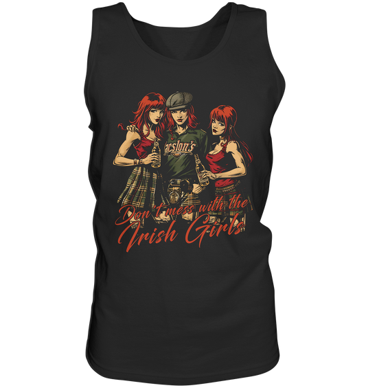 Don't Mess With The Irish Girls - Tank-Top