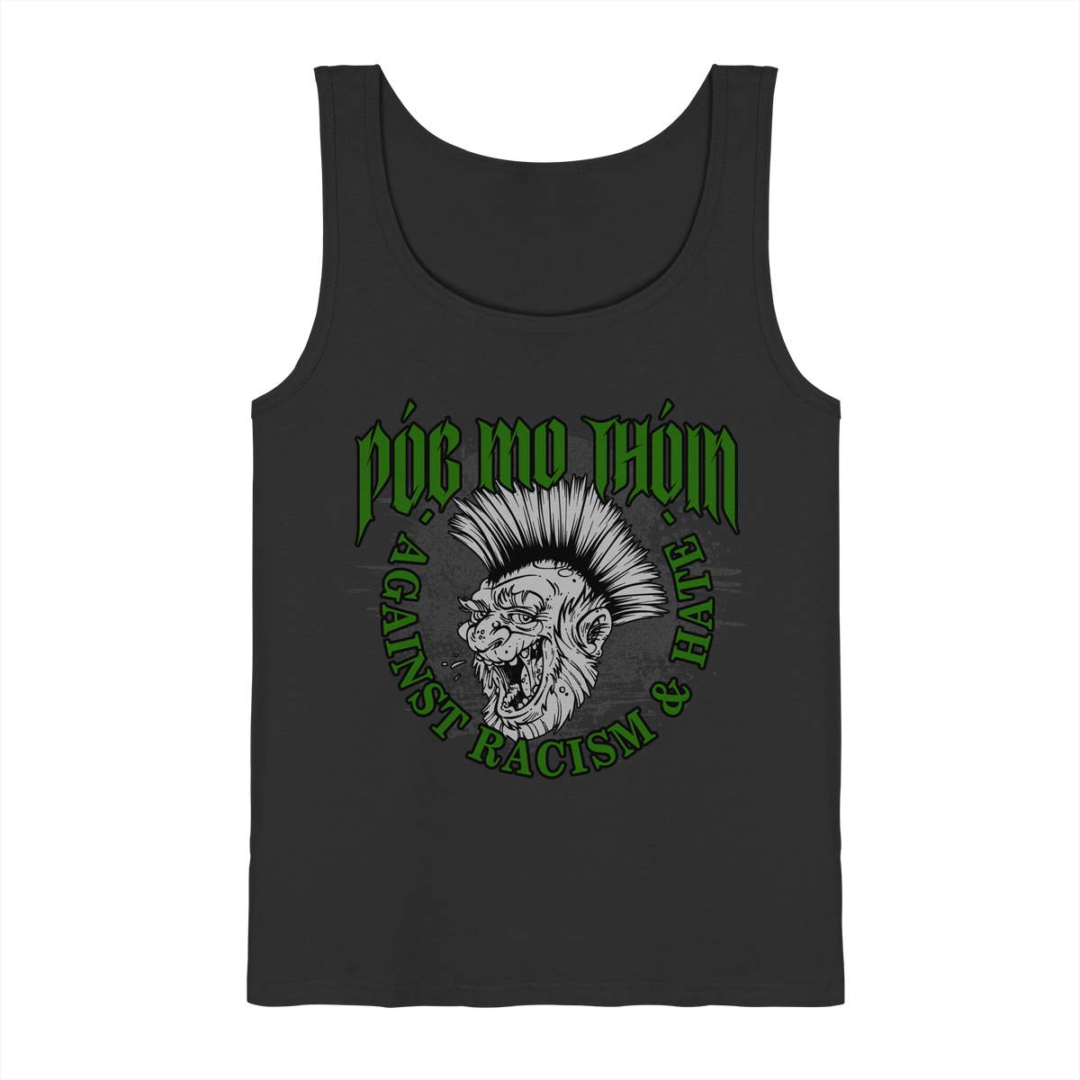 Póg Mo Thóin Streetwear "Against Racism & Hate"  - Tank-Top