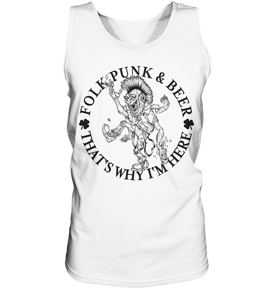 Folk Punk & Beer "That's Why I'm Here" - Tank-Top