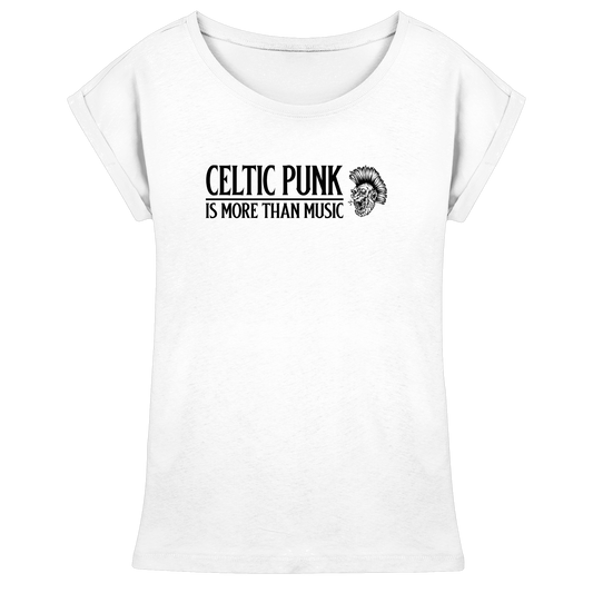 Celtic Punk "Is More Than Music"  - Womens Extended Shoulder T-Shirt