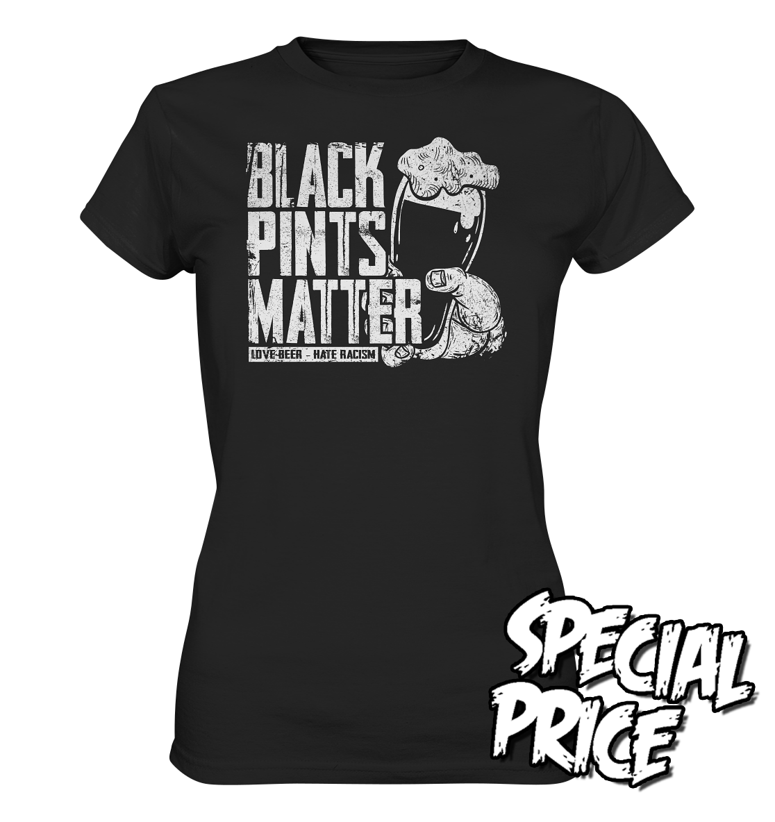 Black Pints Matter "Love Beer Hate Racism" - Ladies Premium Shirt (Größe M)