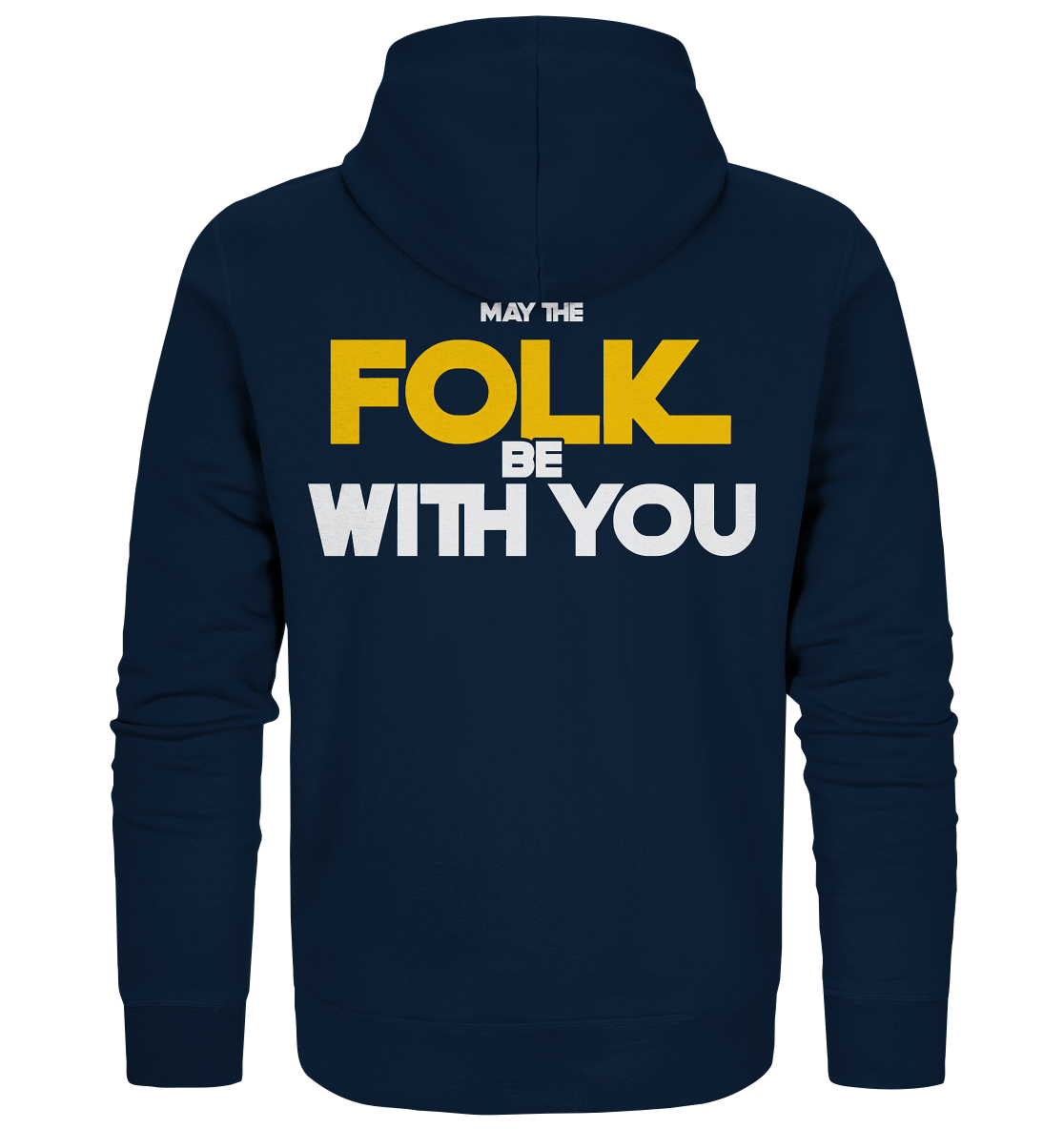 May The Folk Be With You - Organic Zipper