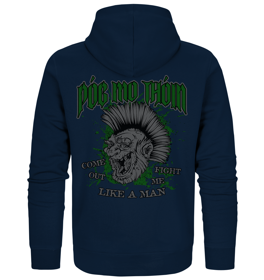 Póg Mo Thóin Streetwear "Come Out" - Organic Zipper
