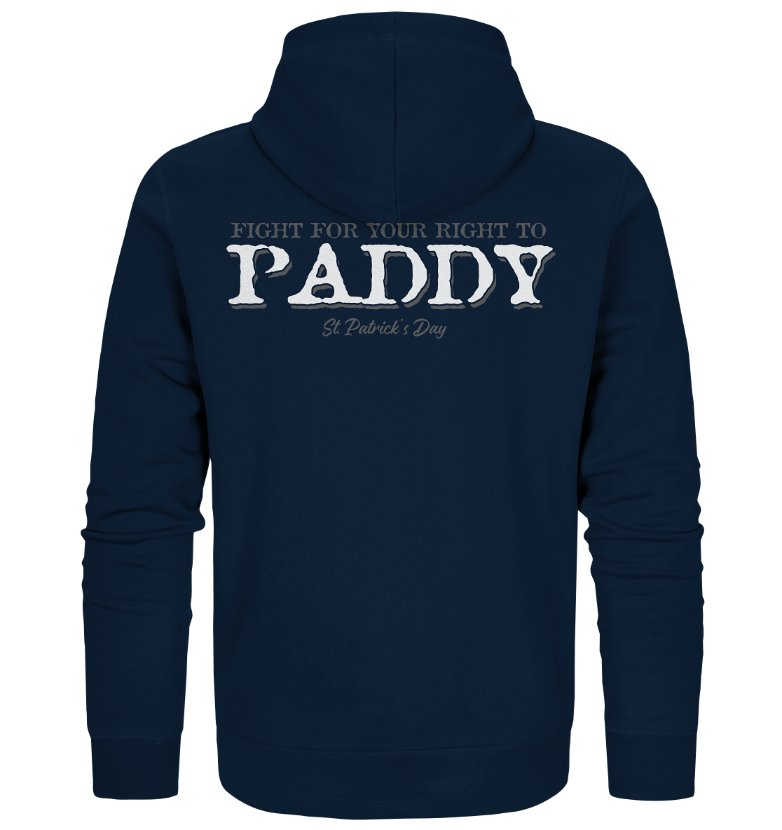 Fight For Your Right To Paddy - Organic Zipper